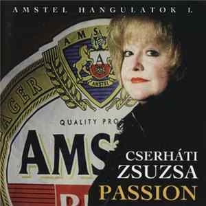 Cserháti Zsuzsa - Passion - Amstel Hangulatok I. mp3