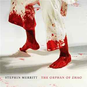 Stephin Merritt - The Orphan Of Zhao mp3