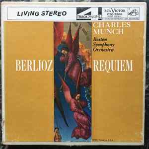Charles Munch, Boston Symphony Orchestra, Leopold Simoneau, Lorna Cooke deVaron, New England Conservatory Chorus, Berlioz - Requiem mp3