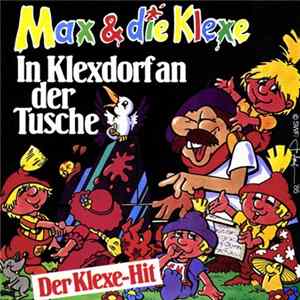 Max & Die Klexe - In Klexdorf An Der Tusche mp3