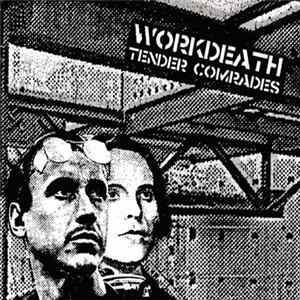 Work/Death - Tender Comrades mp3