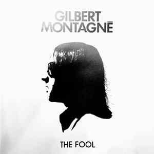 Gilbert Montagné - The Fool mp3