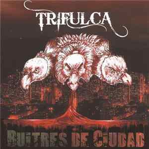 Trifulca - Buitres De Ciudad mp3
