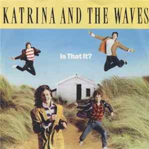 Katrina And The Waves - Is That It? mp3