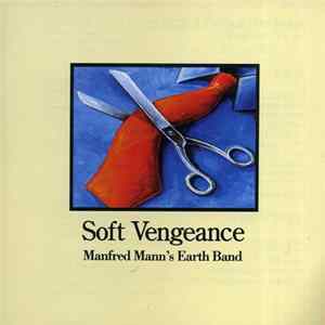 Manfred Mann's Earth Band - Soft Vengeance mp3