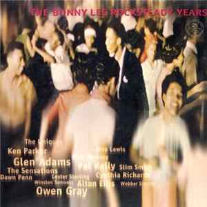 Various - The Bunny Lee Rocksteady Years mp3