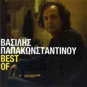Βασίλης Παπακωνσταντίνου - Best Of mp3
