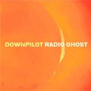 Downpilot - Radio Ghost mp3
