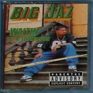 Big Jaz - Waitin' / Foundation mp3