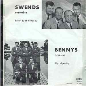 Swends Ensemble / Bennys Orkester - Söker Du Så Finner Du / Säg Någonting mp3