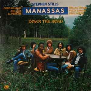 Stephen Stills - Manassas - Down The Road mp3