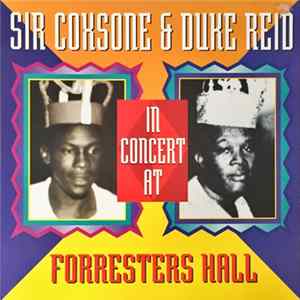 Various - Sir Coxsone & Duke Reid In Concert At Forresters Hall mp3