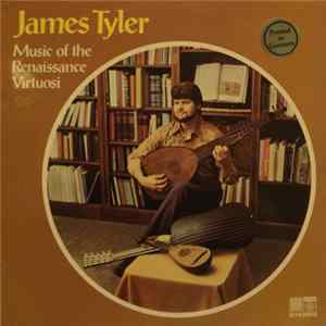 James Tyler - Music Of The Renaissance Virtuosi mp3