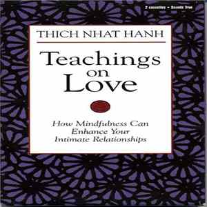 Thich Nhat Hanh - Teachings On Love mp3