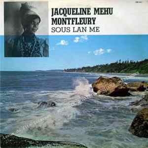 Jacqueline Mehu Montfleury - Sous Lan Me mp3