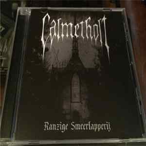 Calmetholt - Ranzige Smeerlapperij mp3