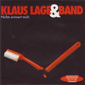 Klaus Lage & Band - Nichts Erinnert Mich mp3