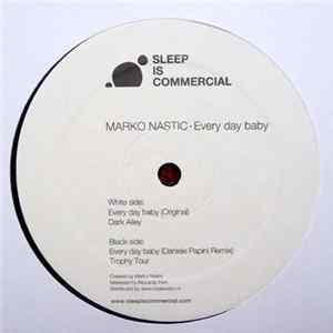 Marko Nastic - Every Day Baby mp3