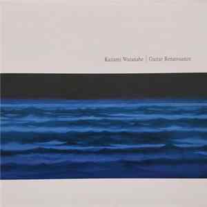 Kazumi Watanabe - Guitar Renaissance mp3