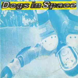 Dogs In Space - We're Living On Dogs Food mp3