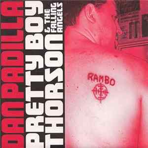 Dan Padilla / Pretty Boy Thorson & The Falling Angels - Dan Padilla / Pretty Boy Thorson & The Falling Angels mp3