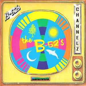 The B-52's - Channel Z mp3