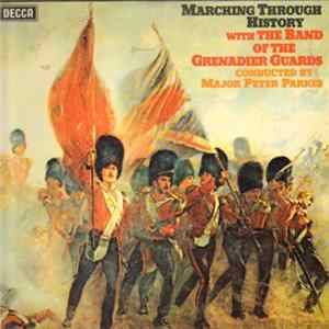 The Band Of The Grenadier Guards - Marching Through History mp3