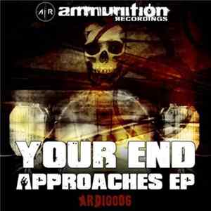 Various - Your End Approaches EP mp3