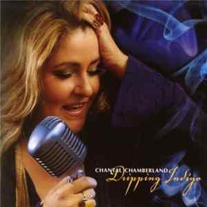 Chantal Chamberland - Dripping Indigo mp3