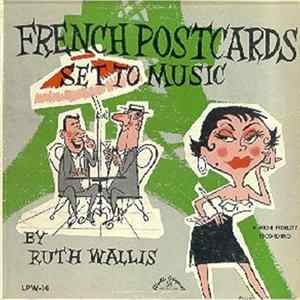 Ruth Wallis - French Postcards Set To Music mp3