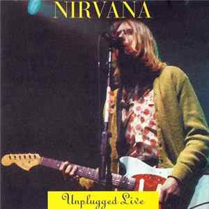 Nirvana - Unplugged Live mp3