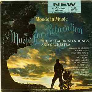 The Melachrino Strings And Orchestra - Moods In Music: Music For Relaxation mp3