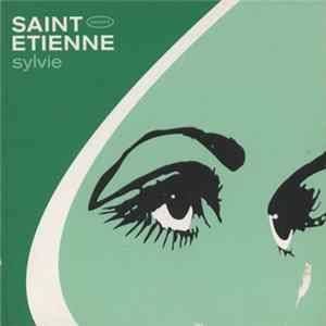 Saint Etienne - Sylvie mp3