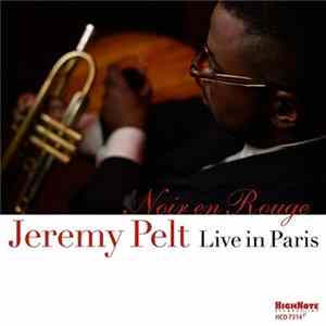 Jeremy Pelt - Noir En Rouge, Live In Paris mp3