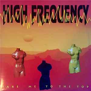 High Frequency - Take Me To The Top mp3