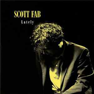 Scott Fab - Lately mp3