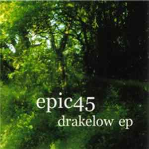Epic45 - Drakelow EP mp3