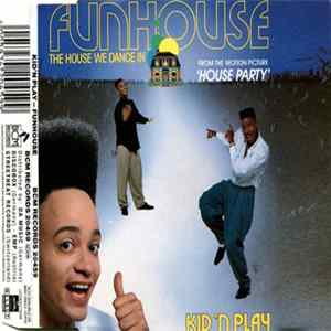 Kid 'N' Play - Funhouse (The House We Dance In) mp3