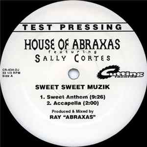 House Of Abraxas - Sweet Sweet Muzik mp3