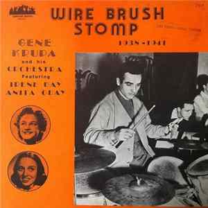 Gene Krupa And His Orchestra Featuring Irene Day - Anita O'Day - Wire Brush Stomp (1938-1941) mp3