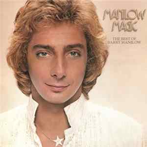 Barry Manilow - Manilow Magic - The Best Of Barry Manilow mp3