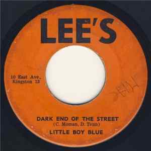 Little Boy Blue - Dark End Of The Street / Since You Are Gone mp3