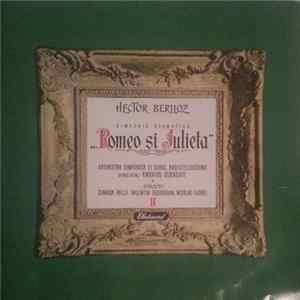 Hector Berlioz - Simfonia Dramatica "Romeo Si Julieta", Op.17 mp3