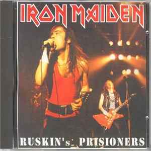 Iron Maiden - Ruskin's Prisioners mp3