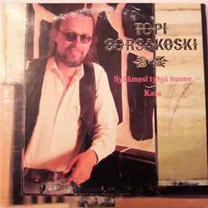 Topi Sorsakoski - Sydämesi Tyhjä Huone mp3