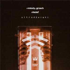 Tede, Młody Grzech - Ultradźwięki mp3