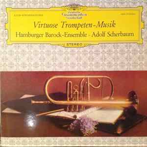 Adolf Scherbaum, Hamburger Barock-Ensemble - Virtuose Trompeten-Musik mp3