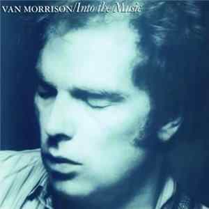 Van Morrison - Into The Music mp3