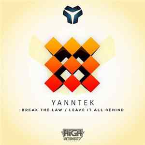 Yanntek - Break The Law / Leave It All Behind mp3