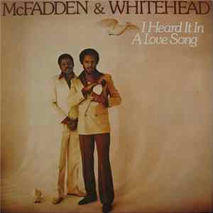 McFadden & Whitehead - I Heard It In A Love Song mp3